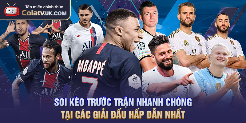 Soi Kèo Trước Trận Nhanh Chóng Tại Các Giải Đấu Hấp Dẫn Nhất